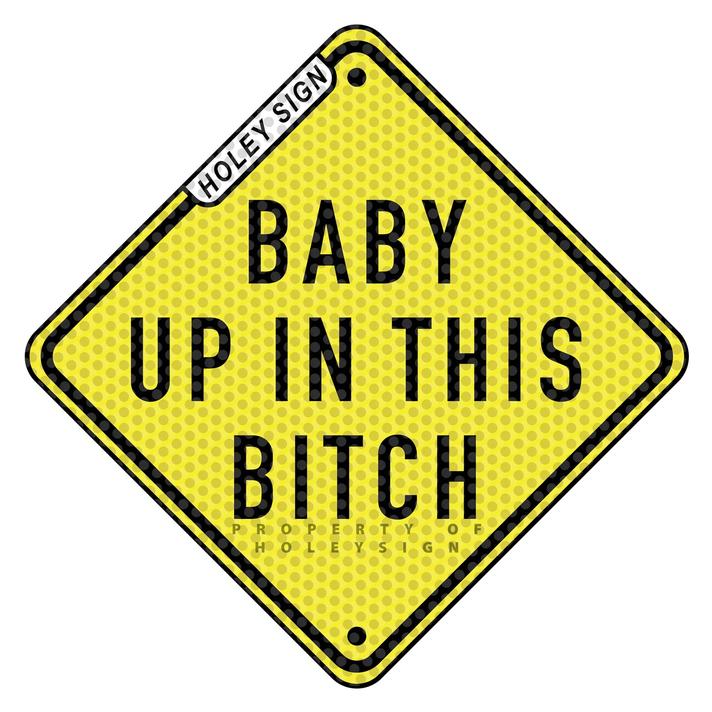 Baby Up In This B*tch Decal