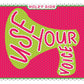 Use Your Voice Decal